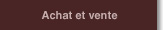 Achat et vente d'une propriété